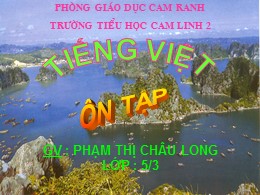 Bài giảng Tiếng Việt Lớp 5 - Tiết: Ôn tập giữ