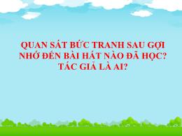 Bài giảng Âm nhạc Lớp 4 - Tuần 30: Ôn tập 2 b