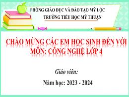 Bài giảng Công nghệ Lớp 4 - Bài 4: Gieo hạt h