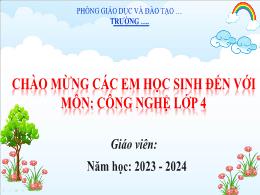 Bài giảng Công nghệ Lớp 4 - Bài 8: Lắp ghép m
