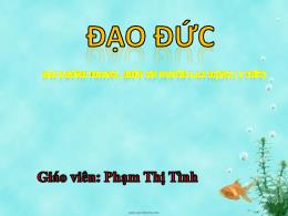 Bài giảng Đạo đức Lớp 4 - Bài 9: Kính trọng