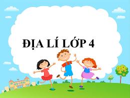 Bài giảng Địa lí Lớp 4 - Bài 22: Thành phố Cầ