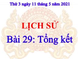 Bài giảng Lịch sử Lớp 4 - Bài 29: Tổng kết - 