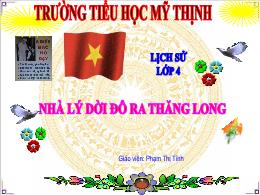 Bài giảng Lịch sử Lớp 4 - Bài 9: Nhà Lý dời đ