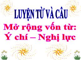 Bài giảng Luyện từ và câu Lớp 4 - Tuần 13 -