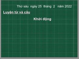 Bài giảng Luyện từ và câu Lớp 4 - Tuần 24 - B