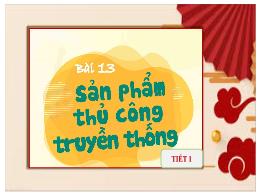 Bài giảng Mĩ thuật Lớp 4 (Cánh Diều) - Bài 13