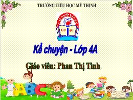 Bài giảng Tiếng Việt Lớp 4 - Tuần 19 - Kể chu