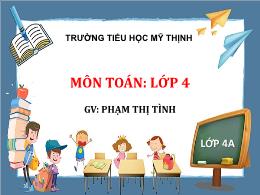 Bài giảng Toán Khối 4 - Bài: Chia một tích ch