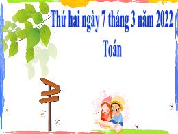 Bài giảng Toán Khối 4 - Bài: Tìm hai số khi b