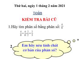 Bài giảng Toán Lớp 4 - Bài: Rút gọn phân số -