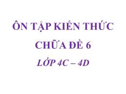 Bài giảng Toán Lớp 4 - Ôn tập kiến thức chữa