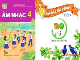Bài giảng Âm nhạc 4 (Kết nối tri thức) - Chủ 