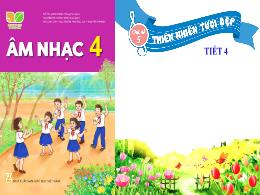 Bài giảng Âm nhạc 4 (Kết nối tri thức) - Chủ 