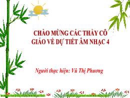 Bài giảng Âm nhạc Lớp 4 (Kết nối tri thức) - 