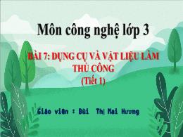 Bài giảng Công nghệ 3 (Kết nối tri thức) - Bà