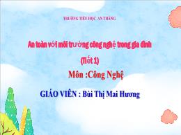 Bài giảng Công nghệ 3 (Kết nối tri thức) - Bà