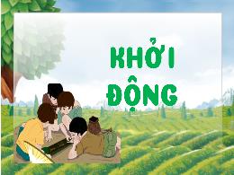 Bài giảng Công nghệ 4 (Kết nối tri thức) - Bà