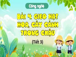 Bài giảng Công nghệ 4 (Kết nối tri thức) - Bà