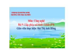 Bài giảng Công nghệ 4 (Kết nối tri thức) - Bà