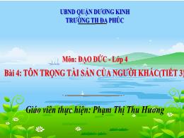 Bài giảng Đạo đức 4 (Kết nối tri thức) - Bài 