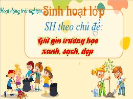 Bài giảng Hoạt động trải nghiệm 4 (Kết nối tr