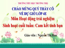 Bài giảng Hoạt động trải nghiệm 4 (Kết nối tr