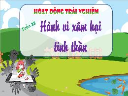 Bài giảng Hoạt động trải nghiệm 4 (Kết nối tr