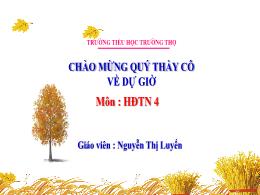 Bài giảng Hoạt động trải nghiệm Lớp 4 (Kết nố