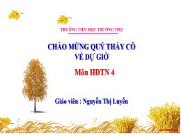 Bài giảng Hoạt động trải nghiệm Lớp 4 (Kết nố