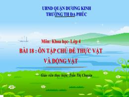 Bài giảng Khoa học 4 (Kết nối tri thức) - Bài