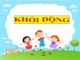 Bài giảng Khoa học 4 (Kết nối tri thức) - Bài