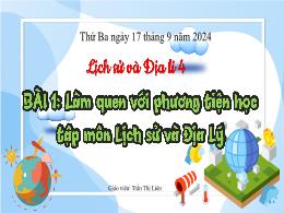 Bài giảng Lịch sử và Địa lí 4 (Kết nối tri th