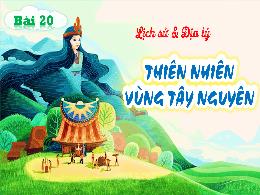 Bài giảng Lịch sử và Địa lí 4 (Kết nối tri th