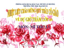 Bài giảng Mĩ thuật 4 - Chủ đề 5: Sự chuyển độ