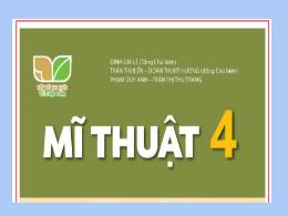 Bài giảng Mĩ thuật 4 (Kết nối tri thức) - Chủ