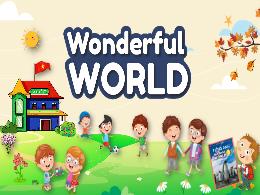Bài giảng Tiếng Anh 3 (Wonderful world) - Uni