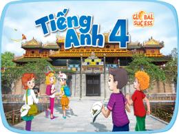 Bài giảng Tiếng Anh 4 (Global Success) - Unit
