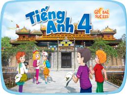 Bài giảng Tiếng Anh 4 (Global Success) - Unit