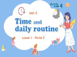 Bài giảng Tiếng Anh 4 (Global Success) - Unit