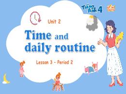 Bài giảng Tiếng Anh 4 (Global Success) - Unit