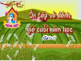 Bài giảng Tiếng Việt 4 - Bài: Ôn tập và đánh