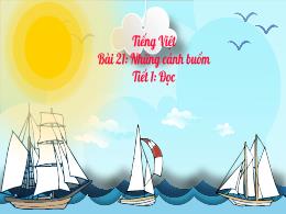 Bài giảng Tiếng Việt 4 (Đọc) Sách Kết nối tri