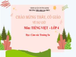 Bài giảng Tiếng Việt 4 (Đọc) Sách Kết nối tri