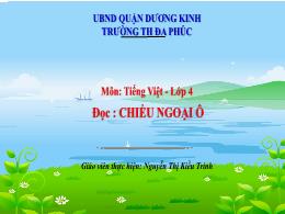 Bài giảng Tiếng Việt 4 (Đọc) Sách Kết nối tri