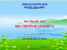 Bài giảng Tiếng Việt 4 (Đọc) Sách Kết nối tri