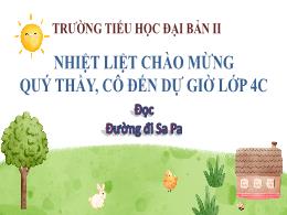 Bài giảng Tiếng Việt 4 (Đọc) Sách Kết nối tri
