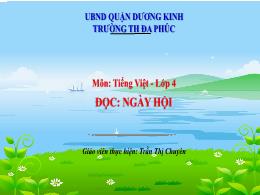 Bài giảng Tiếng Việt 4 (Đọc) Sách Kết nối tri