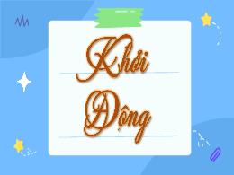 Bài giảng Tiếng Việt 4 (Đọc) Sách Kết nối tri