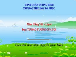 Bài giảng Tiếng Việt 4 (Đọc) Sách Kết nối tri